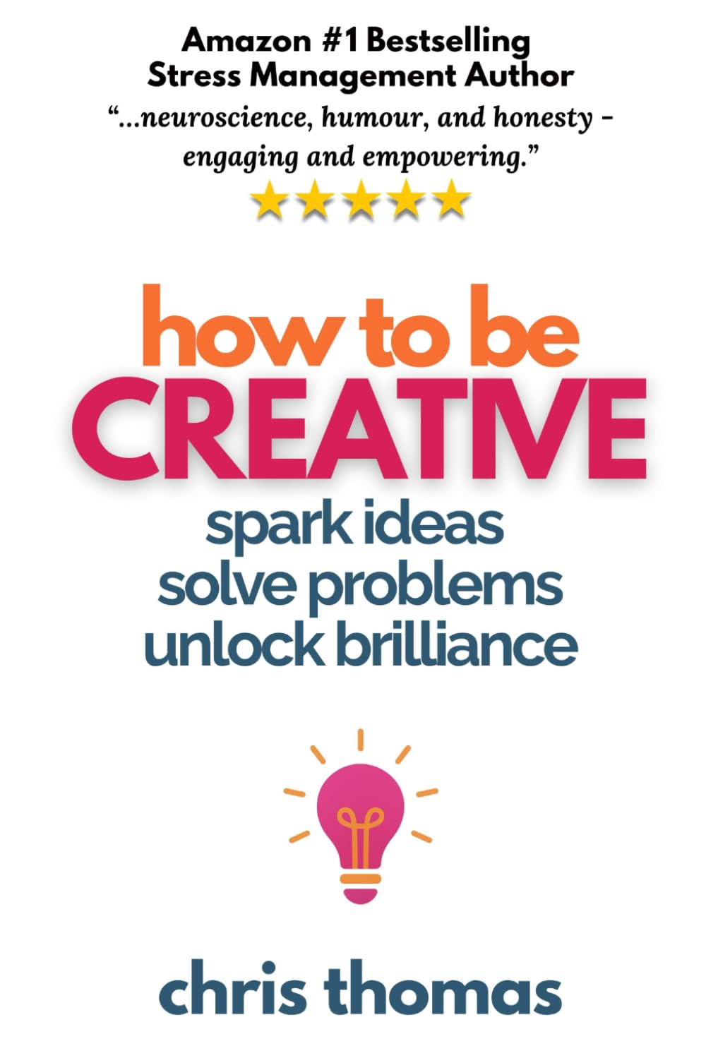How to Be Creative